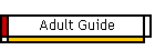 Adult Guide