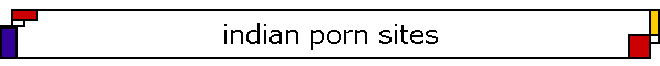indian porn sites