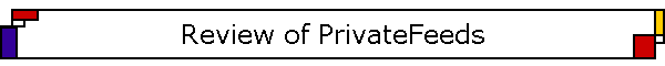 Review of PrivateFeeds